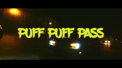 Puff Puff Pass Youtube