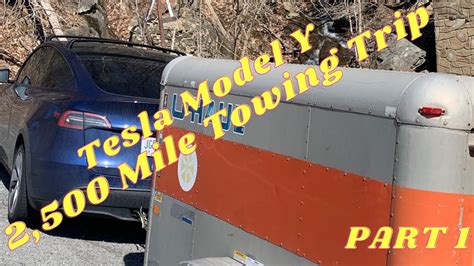 2500 Mile Tesla Model Y Towing Adventure Part 1 Youtube