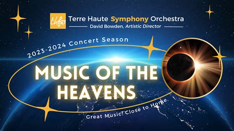 Music Of The Heavens — Terre Haute Symphony Orchestra