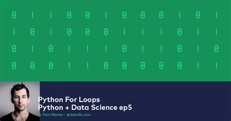 Python For Loops Explained Python For Data Science Basics 5
