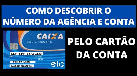 Como Encontrar o Número da Agência e Conta no Cartão da Caixa Econômica Dv Dígito Verificador