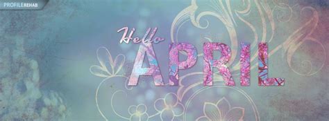 Hello April Photos For Fb Hello April Photo Hello April Photography