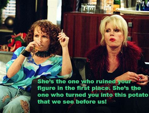 16 Of The Best Absolutely Fabulous Quotes Ever