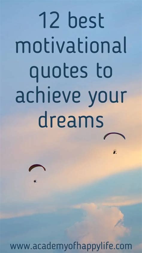 12 Best Quotes To Motivate You To Achieve Your Dream Academy Of