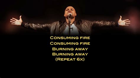 Check spelling or type a new query. Todd Dulaney Consuming fire Lyrics - YouTube