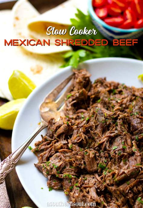Slow Cooker Mexican Shredded Beef A Southern Soul