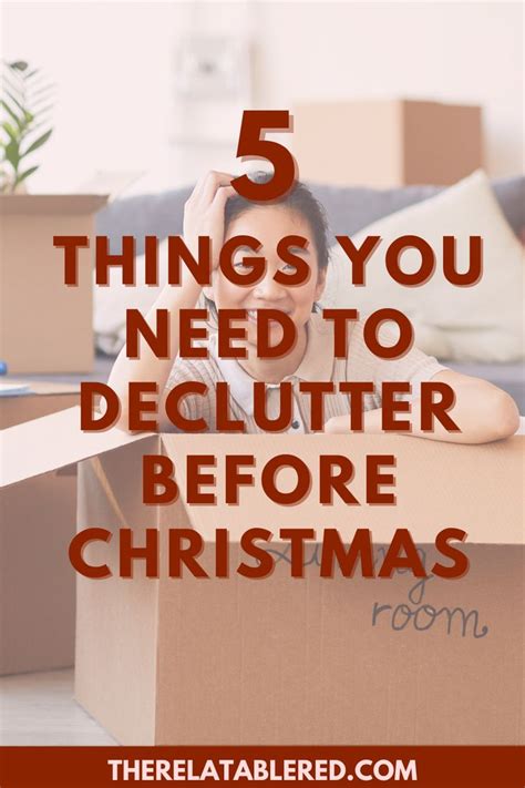 5 things you need to declutter before christmas declutter before christmas minimalist