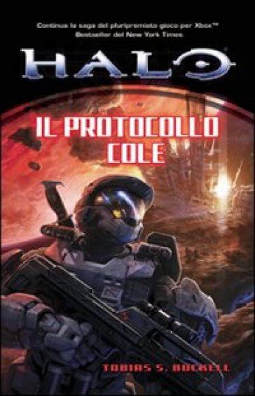 Halo Il Protocollo Cole Tobias S Buckell Libro Mondadori Store