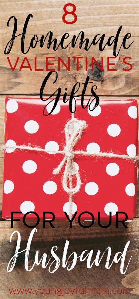 Valentine's day is right around the corner and if you're like us, you'll gift your husband (or boyfriend, or the dude of your situationship) something that will benefit both of you. 8 Homemade Valentine's Gifts for Your Husband | Homemade ...