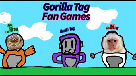 The Best Gorilla Tag Fan Games Part 1 Youtube
