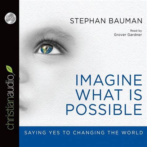 Imagine What Is Possible Stephan Bauman 9781610459921 Boeken