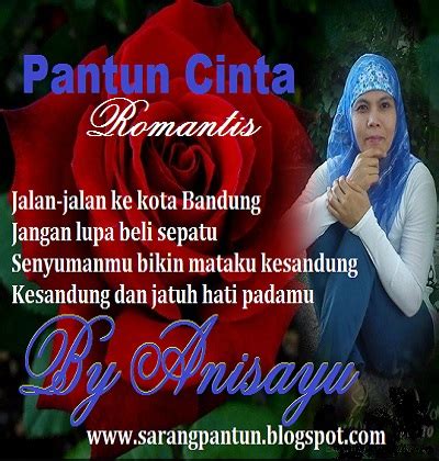 75 pantun cinta kasih sayang. PANTUN CINTA: PANTUN CINTA