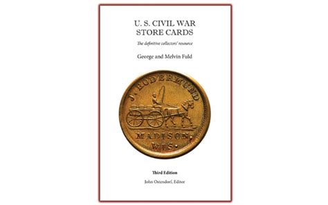 New Edition Of Milestone Civil War Tokens Book Now Available