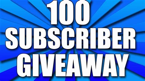 100 Subscribers Giveaway Youtube