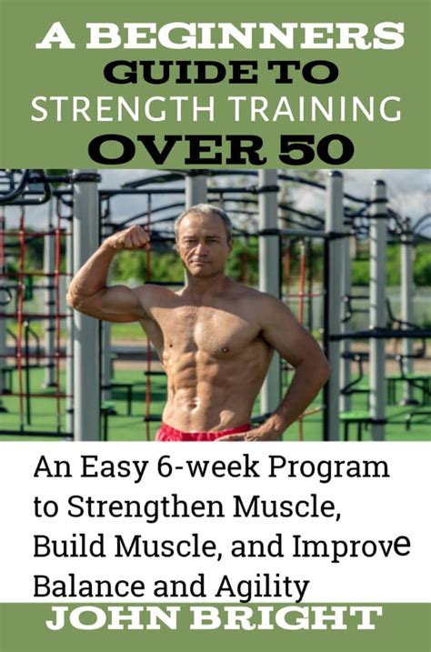A Beginners Guide To Strength Training Over 50 An Easy 6 Week Program