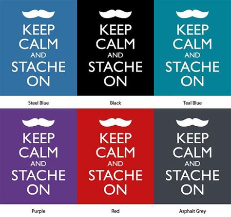 Mustache Poster Keep Calm And Carry On Poster Keep Calm Etsy Keep