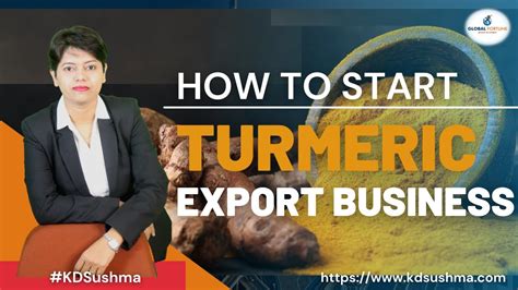 How To Start Turmeric Export Business I EXPORT I KDSUSHMA YouTube