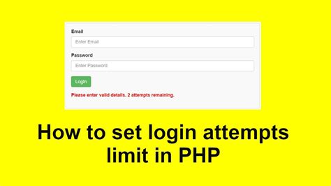 How To Set Login Attempts Limit In Php Disable After Failed Login