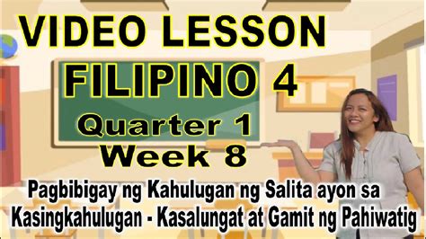 Filipino 4 Quarter 1 Week 8 Video Lesson Youtube
