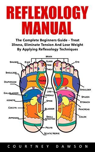 Reflexology Manual The Complete Beginners Guide Treat Illness