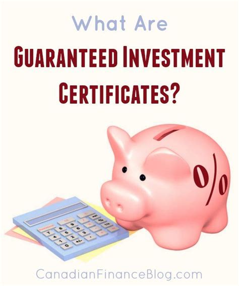 Gic What Are Guaranteed Investment Certificates A Guaranteed