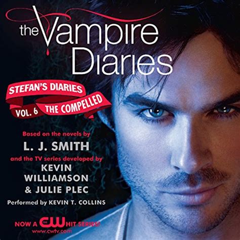 The Vampire Diaries Stefans Diaries Book 6 The Compelled L J