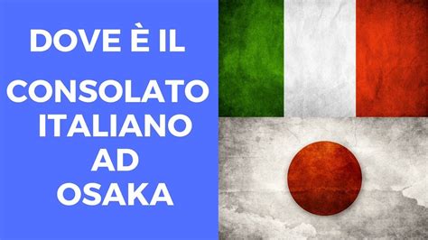 Il più breve è volo da zurich e treno e bus che impiega 7 ore. IL CONSOLATO D'ITALIA AD OSAKA 🇮🇹🇯🇵 - YouTube