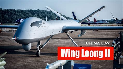 Wing Loong Ii Chinas Uav Export Ambitions Youtube