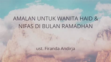 Jangan lupa untuk membagikan artikel ini kepada keluarga, sahabat dan teman anda. AMALAN UNTUK WANITA HAID & NIFAS DI BULAN RAMADHAN oleh ...