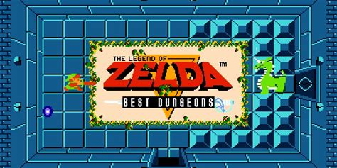 The Legend Of Zelda Best Dungeons Ranked