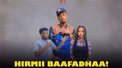 New Oromo Comedy Hirmii Baafadhaa Bakakkaa Entertainment 2022 Youtube