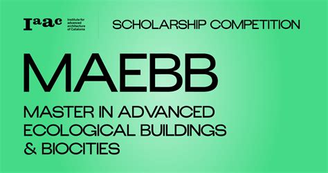 Scholarships Are Now Open For Maebb Master In Advanced Ecological Buildings Biocities Iaac