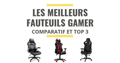 Top 3 Des Meilleurs Fauteuils Gamer Comparatif 2021 Le Juste Choix