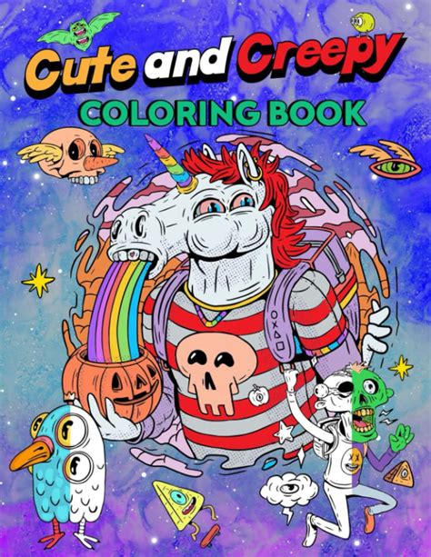 Buy Cute And Creepy A Cute Coloring Book That Will Take You Into A