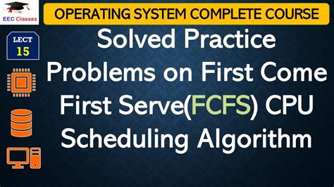 L15 Solved Practice Problems On First Come First Serve FCFS CPU