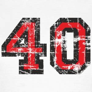 Don't include personal or financial information like your national insurance number or credit card details. 40th Birthday T-shirts | Spreadshirt UK
