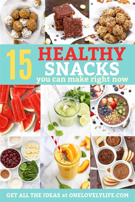 15 Healthy Snacks You Can Make Right Now One Lovely Life