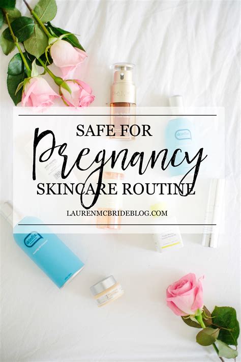 Safe For Pregnancy Skincare Routine Lauren Mcbride