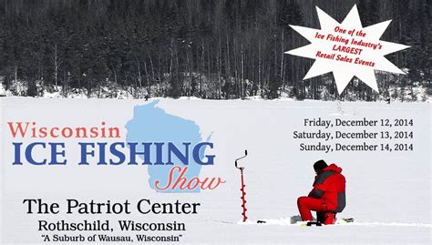 Welcome To The Wisconsin Ice Fishing Show Schedule In Rothschild Wi