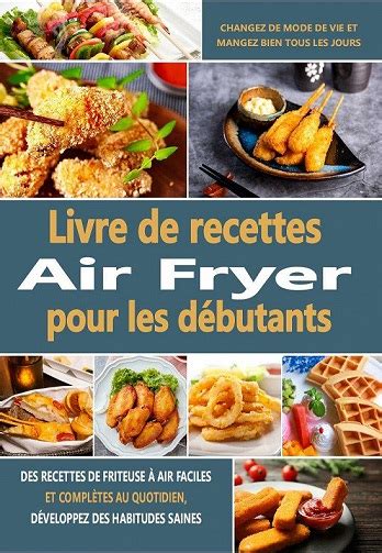 Livre De Recettes Air Fryer Pour Les D Butants Reedong Hingeen
