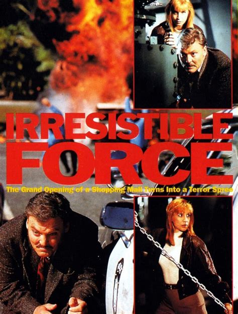 Irresistible Force Movie 1993