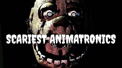 7 Most Terrifying Animatronics In Five Nights At Freddys Gameskinny