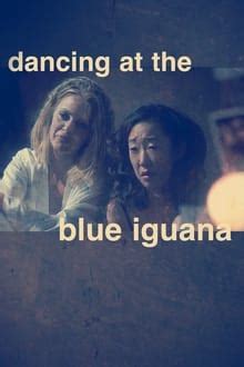 Dancing At The Blue Iguana Posters The Movie Database Tmdb