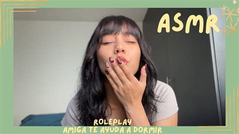 Asmr Amiga Coqueta Te Ayuda A Dormir Roleplay Youtube
