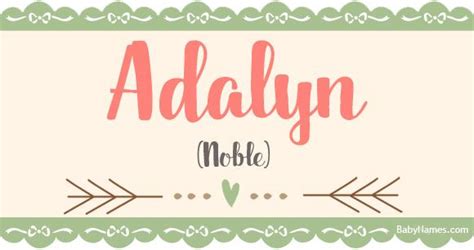 All About The Name Adalyn Meaning Origin And Popularity Of Adalyn
