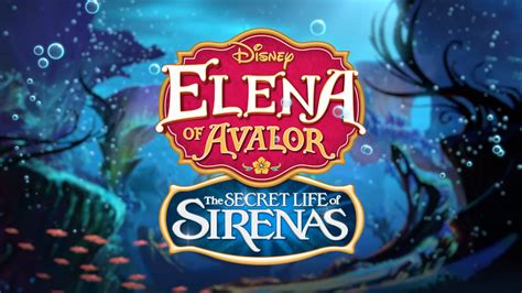 Elena Of Avalor The Secret Life Of Sirenas Sofia The First Wiki Fandom