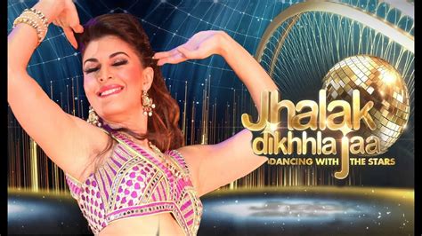 Jhalak Dikhla Jaa Season 9 Promo Ft Jacqueline Fernandez Released Youtube