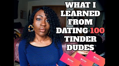 what i learned 100 tinder dates youtube