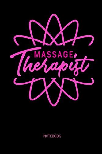 Massage Therapist Notebook Massage Therapy Journal I 6x9 110 Blank