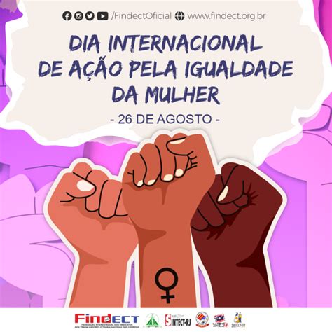 26 08 Dia Internacional de Ação pela Igualdade da Mulher FINDECT